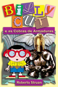 Title: Billy Cut e as Cobras de Armaduras (Versão Portuguesa), Author: Roberto Struan