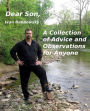 Dear Son, A Collection of Advice and Observations for Anyone