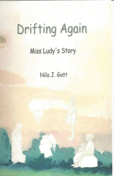 Drifting Again, Miss Ludy's Story