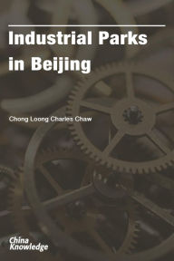 Title: Industrial Parks in Beijing, Author: Robert Vowles