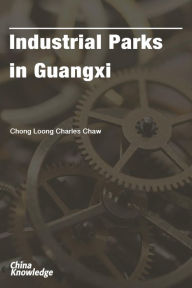 Title: Industrial Parks in Guangxi, Author: Robert Vowles