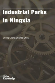 Title: Industrial Parks in Ningxia, Author: Robert Vowles