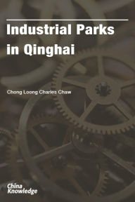 Title: Industrial Parks in Qinghai, Author: Robert Vowles