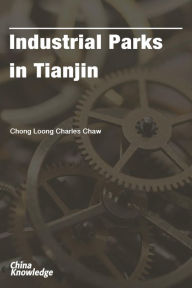 Title: Industrial Parks in Tianjin, Author: Robert Vowles