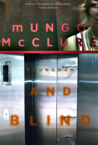 Title: Youngman & Blind, Author: Mungo McClure