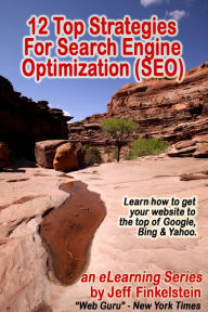 Title: 12 Strategies for Search Engine Optimization, Author: Jeff Finkelstein