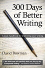 300 Days of Better Writing