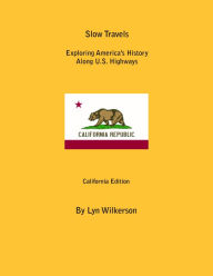 Title: Slow Travels-California, Author: Lyn Wilkerson