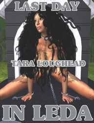 Title: Last Day In Leda, Author: Tara Loughead