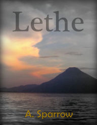 Title: Lethe, Author: A. Sparrow