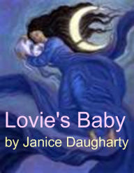 Title: Lovie's Baby, Author: Janice Daugharty