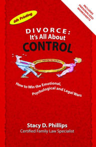 Title: Divorce: It's All About Control, Author: Stacy Phillips