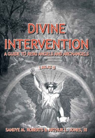 Title: Divine Intervention: A Guide To Reiki Angels and Archangels, Author: Sandye M Roberts Arthur L Jones III