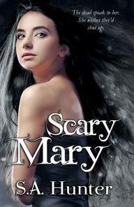 Title: Scary Mary, Author: S.A. Hunter