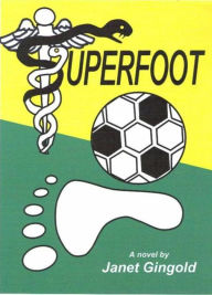 Title: Superfoot, Author: Janet Gingold