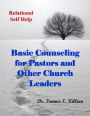 Basic Counseling for Pastors and Other Church Leaders