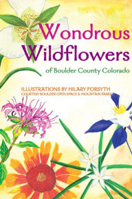 Title: Wondrous Wildflowers of Boulder County Trails, Author: Brock Media