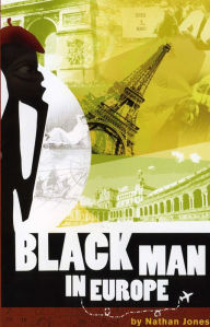 Title: Black Man In Europe, Author: Nathan Jones