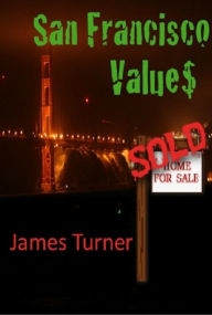 Title: San Francisco Values, Author: James Turner