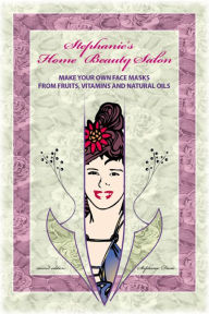 Title: Stephanie's Home Beauty Salon, Author: Stephanie Darie