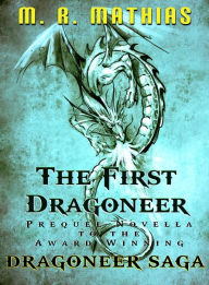 Title: The First Dragoneer (2016 Modernized Format Edition), Author: M. R. Mathias