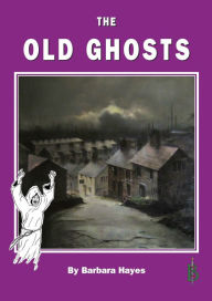 Title: The Old Ghosts, Author: Barbara Hayes