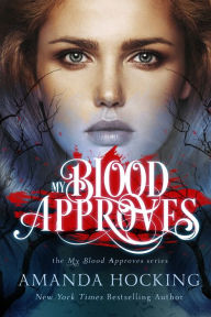 Title: My Blood Approves, Author: Amanda Hocking