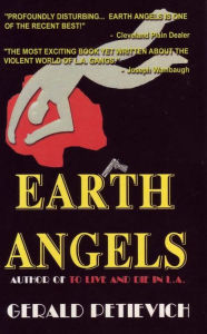 Title: Earth Angels, Author: Gerald Petievich