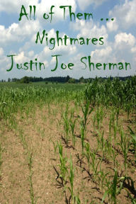 Title: All of Them Nightmares, Author: J Joe Sherman