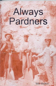 Title: Always Pardners, Author: Will Welton