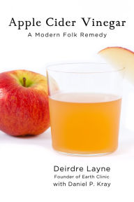 Title: Apple Cider Vinegar: A Modern Folk Remedy, Author: Body Axis