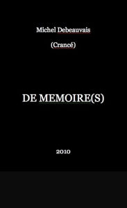 Title: De mémoire(s), Author: Michel Debeauvais