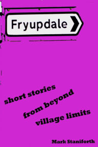 Title: Fryupdale, Author: Mark Staniforth