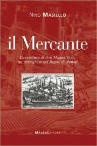 Title: Il Mercante, Author: Nino Masiello