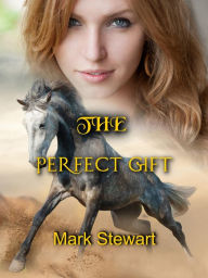 Title: The Perfect Gift, Author: Mark Stewart