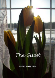 Title: The Guest, Author: Jeremy Mark Lane