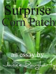 Title: Surprise Corn Patch, Author: Janice Daugharty