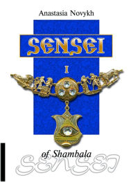 Title: Sensei of Shambala, Author: Sensei Publishing house