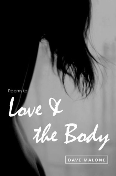 Poems to Love and the Body