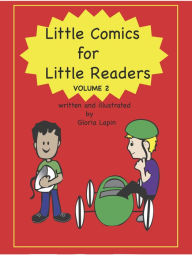 Title: Little Comics for Little Readers Volume 2, Author: Gloria Lapin
