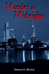Title: Murder At Midnight, Author: Darren G. Burton