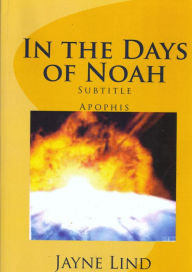 Title: In The Days of Noah, Author: Jayne Lind