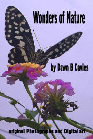 Title: Wonders of Nature, Author: Dawn B Davies