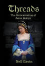 Threads: The Reincarnation of Anne Boleyn