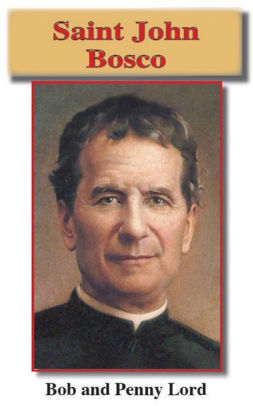 Saint John Bosco by Bob Lord, Penny Lord | NOOK Book (eBook) | Barnes ...