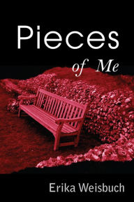 Title: Pieces of Me, Author: Erika Weisbuch