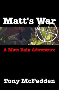 Title: Matt's War, Author: Tony McFadden