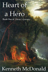 Title: Heart of a Hero, Author: Kenneth McDonald
