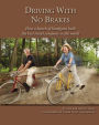 Driving With No Brakes: How a bunch of hooligans built the best travel company in the world