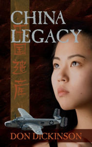 Title: China Legacy, Author: Don Dickinson